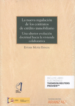 LA NUEVA REGULACI�N DE LOS CONTRATOS DE CR�DITO INMOBILIARIO