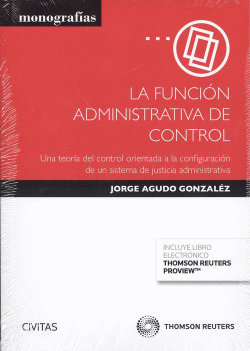 LA FUNCI�N ADMINISTRATIVA DE CONTROL (D�O)