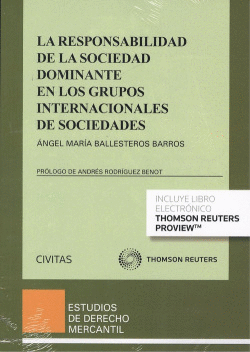 LA RESPONSABILIDAD DE LA SOCIEDAD DOMINANTE EN LOS GRUPOS INTERNACIONALES DE SOC