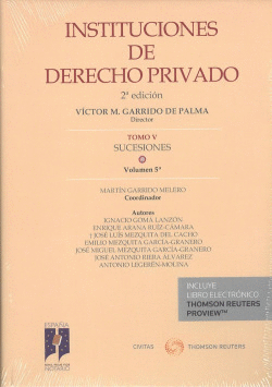 INSTITUCIONES DE DERECHO PRIVADO. TOMO V SUCESIONES VOL. 5