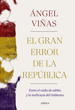 EL GRAN ERROR DE LA REP�BLICA