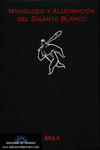 MON�LOGO Y ALUCINACI�N DEL GIGANTE BLANCO
