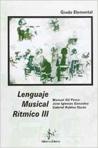 LENGUAJE MUSICAL R�TMICO III, GRADO ELEMENTAL