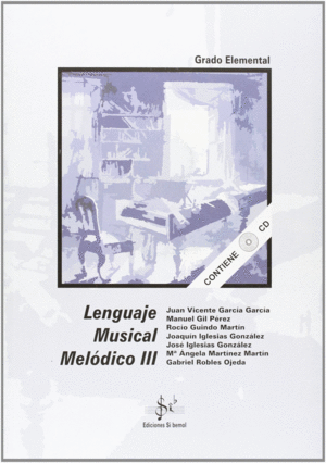 LENGUAJE MUSICAL MEL�DICO III, GRADO ELEMENTAL
