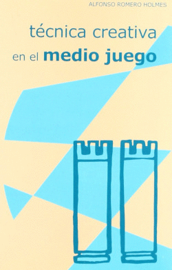 T�NICA CREATIVA EN EL MEDIO JUEGO