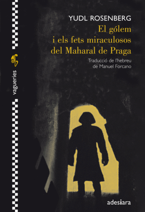 EL GLEM I ELS FETS MIRACULOSOS DEL MAHARAL DE PRAGA