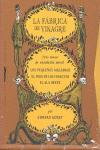 LA FBRICA DE VINAGRE