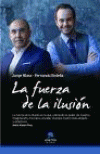 LA FUERZA DE LA ILUSI�N