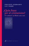 �QUIN FUTUR PER AL CRISTIANISME?