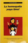 LA HOMEOPAT�A �VAYA TIMO!