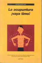 LA ACUPUNTURA, �VAYA TIMO!