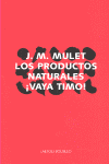 LOS PRODUCTOS NATURALES �VAYA TIMO!
