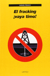 EL FRACKING �VAYA TIMO!