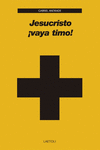 JESUCRISTO �VAYA TIMO!