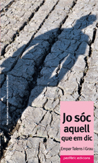 JO S�C AQUELL QUE EM DIC