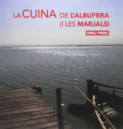 LA CUINA DE L'ALBUFERA (I LES MARJALS)