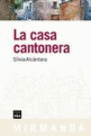 LA CASA CANTONERA