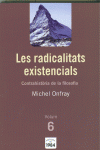 LES RADICALITATS EXISTENCIALS