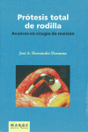 AVANCES EN CIRUG�A DE REVISI�N DE LA PR�TESIS TOTAL DE RODILLA