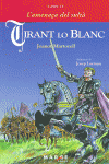 TIRANT LO BLANC. LLIBRE IV- L'AMENA�A DEL SULT�