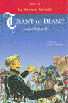 TIRANT LO BLANC - LLIBRE VII, LA DARRERA BATALLA
