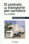 EL CONTRATO DE TRANSPORTE POR CARRETERA (LEY 15/2009)