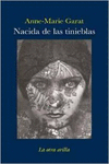 NACIDA DE LAS TINIEBLAS