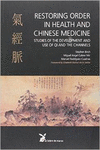 RESTORING ORDER IN HEALT AND CHINESE MEDICINE