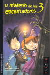 EL MISTERIO DE LOS 3 ENCANTADORES