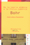 DE LA TEOR�A AT�MICA A LA F�SICA CU�NTICA. BOHR
