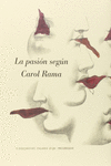 LA PASI�N SEG�N CAROL RAMA