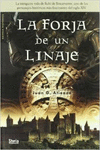 LA FORJA DE UN LINAJE