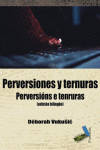 PERVERSIONES Y TERNURAS (2006-2008) / PERVERSINS E TENRURAS (2006-2008)