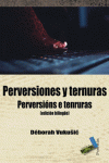 PERVERSIONES Y TERNURAS (2006-2008) / PERVERSI�NS E TENRURAS (2006-2008)