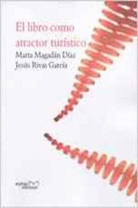 EL LIBRO COMO ATRACTOR TURSTICO