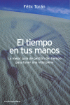 EL TIEMPO EN TUS MANOS