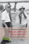 DESCAL� SOBRE LA TERRA VERMELLA.