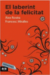 EL LABERINT DE LA FELICITAT
