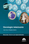 ONCOLOGA VETERINARIA. MANUALES CLNICOS POR ESPECIALIDADES