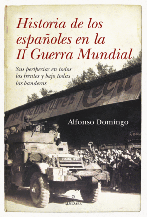 HISTORIA DE LOS ESPA�OLES EN LA II GUERRA MUNDIAL
