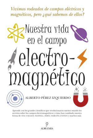 NUESTRA VIDA EN EL CAMPO ELECTROMAGN�TICO
