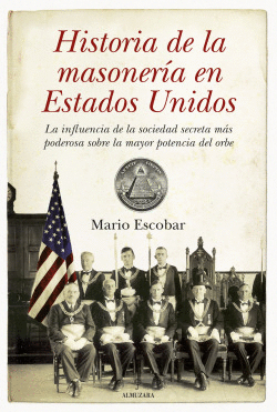 HISTORIA DE LA MASONER�A EN LOS ESTADOS UNIDOS