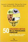 50 GRANDES MITOS DE LA PSICOLOGA POPULAR