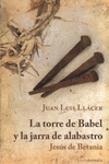 LA TORRE DE BABEL Y LA JARRA DE ALABASTRO
