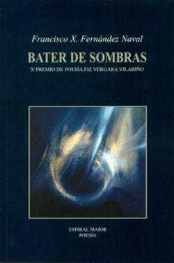 BATER DE SOMBRAS: X PREMIO DE POESIA FIZ VERGARA