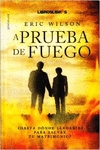 A PRUEBA DE FUEGO