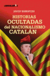 HISTORIAS OCULTADAS DEL NACIONALISMO CATALN