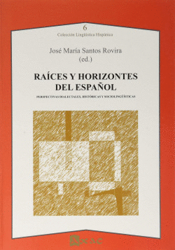 RA�CES Y HORIZONTES DEL ESPA�OL