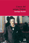 L'AUCA DEL SENYOR ESTEVE. NOVEL�LA