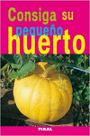 CONSIGA SU PEQUE�O HUERTO
